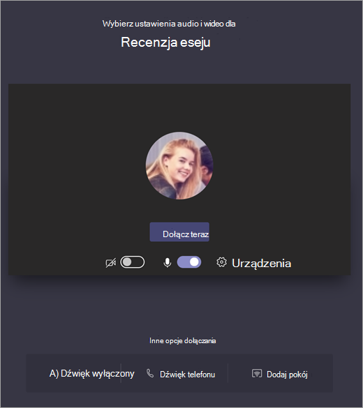 Zrzut ekranu, który pokazuje, aby wybrać ustawienia audio i wideo dla spotkania aplikacji Teams przed dołączeniem.