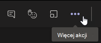 Zrzut ekranu przedstawiający przycisk Więcej akcji na pasku narzędzi spotkania w aplikacji Teams.