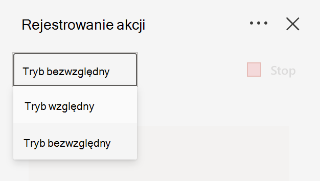 Podczas rejestrowania akcji można wybrać tryb bezwzględny lub względny.