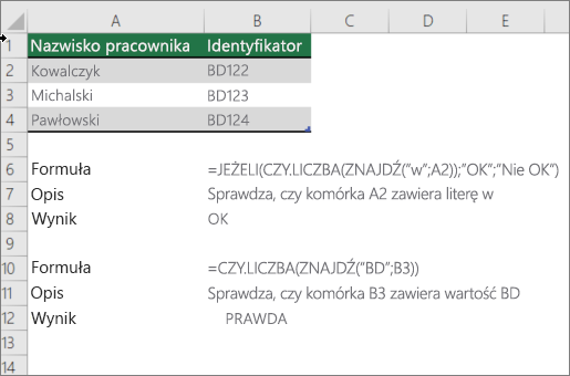Przykład użycia funkcji JEŻELI, CZY.LICZBA i ZNAJDŹ w celu sprawdzenia, czy część komórki jest zgodna z określonym tekstem