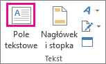 Przycisk Pole tekstowe w grupie Tekst