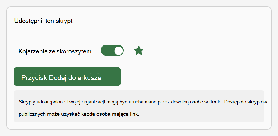 Przewiń do pozycji Udostępnij ten skrypt i wybierz przycisk Dodaj do arkusza.