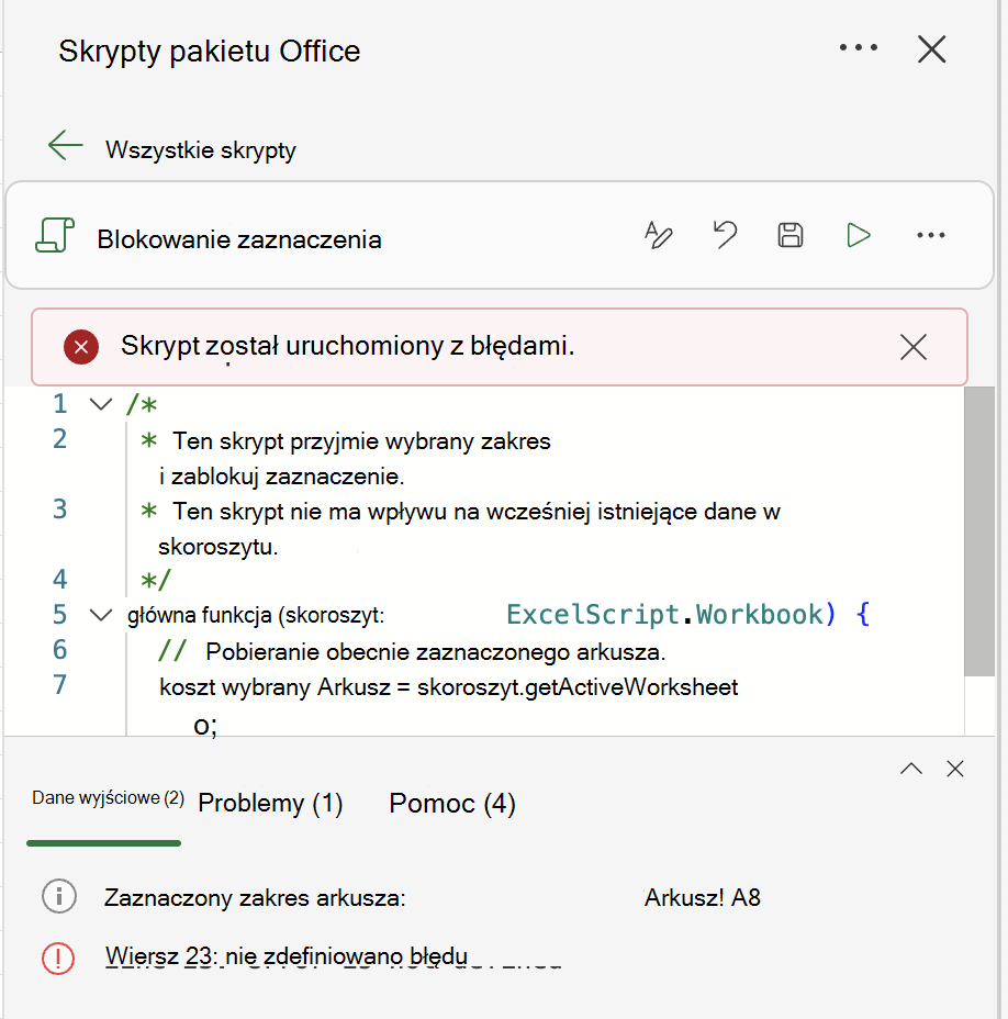 Zobacz błędy skryptów w dzienniku danych wyjściowych.