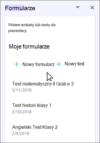 Wybieranie wstawiania nowego lub istniejącego formularza z listy