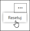 Opcja Resetowanie na potrzeby rozgałęzienia