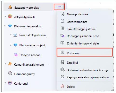 Przejdź do obszarów roboczych wymienionych w obszarze Ostatnie i wybierz stronę, którą chcesz podsumować. Następnie wybierz pozycję Więcej opcji strony i z menu wybierz pozycję Podsumowanie.