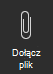 Zrzut ekranu przedstawia opcję Dołącz plik.