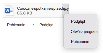 Z rozwijanego menu wybierz opcję Podgląd, Otwórz lub Pobierz