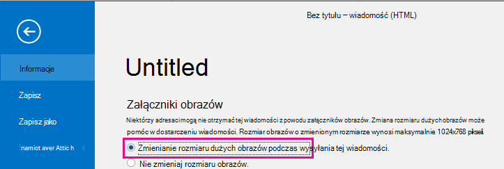 Kliknięcie tej opcji umożliwia zmianę rozmiaru obrazów w programie Outlook podczas wysyłania ich.
