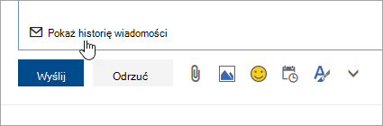 Zrzut ekranu przedstawiający przycisk Pokaż historię wiadomości.