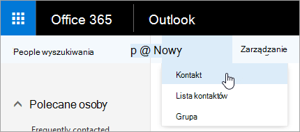 Zrzut ekranu przedstawiający menu kontekstowe przycisku Nowy z wybraną pozycją Kontakt.