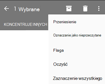 Opcje są pokazane na liście rozwijanej: Przenieś, Zaznacz jako nieprzeczytane, Oflaguj, Usuń flagę, Zaznacz wszystkie.