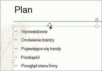 Zaznacz pole tekstowe zawierające punktory, do których chcesz dodać animację