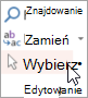 Przycisk Zaznacz w grupie Edytowanie