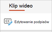 Przycisk Edytuj podpisy na karcie Wideo.