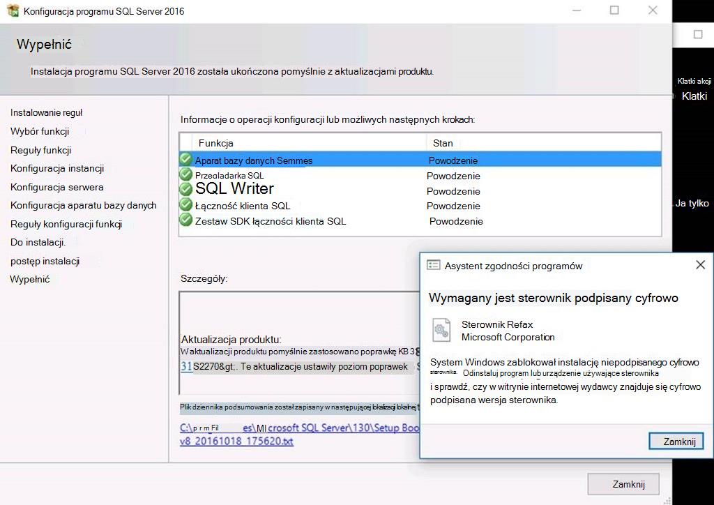 Instalator programu SQL Server 2016 kończy się, a Asystent zgodności programów zgłasza ostrzeżenie dotyczące sterownika podpisanego cyfrowo