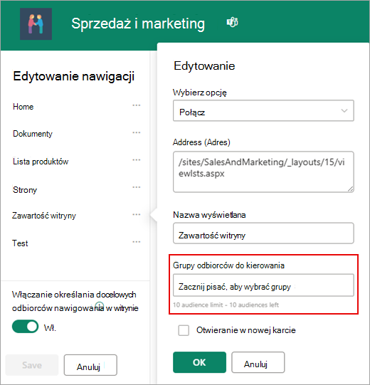 Okno dialogowe Edytowanie służy do dodawania docelowych grup odbiorców.