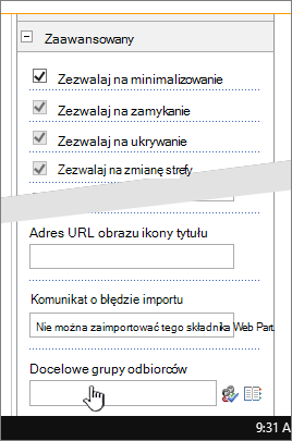 Sekcja zaawansowana właściwości składnika Web Part z wyróżnioną grupą docelową odbiorców