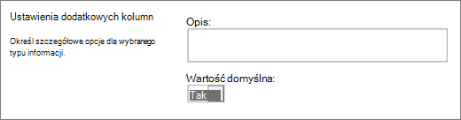Opcje dla kolumny Tak/Nie