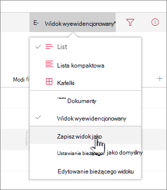 Kliknij pozycję Zapisz jako, aby zapisać zaktualizowany lub nowy widok