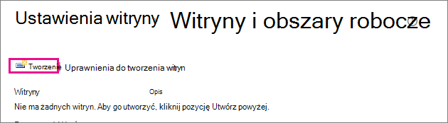 Link Utwórz witrynę w oknie dialogowym Witryny i obszary robocze
