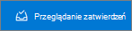 Przycisk Przejrzyj zatwierdzenia