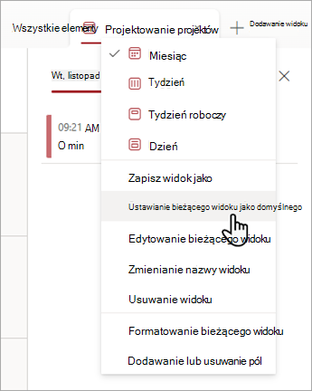 Zrzut ekranu przedstawiający sposób wybierania polecenia Ustaw bieżący widok jako domyślny na liście.