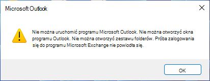 Komunikat o błędzie informujący, że nie można uruchomić programu Outlook