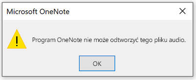 Niestety, program OneNote ma problemy z odtwarzaniem tego pliku audio.