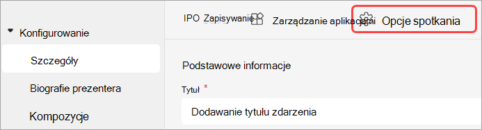Zrzut ekranu z wyróżnionym interfejsem użytkownika opcji spotkania w zdarzeniu aplikacji Teams.