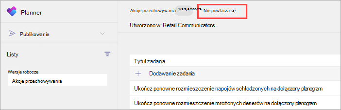 Zrzut ekranu przedstawiający opcję Nie powtarzaj się, aby dodać cykl do listy zadań przeznaczonej do opublikowania.