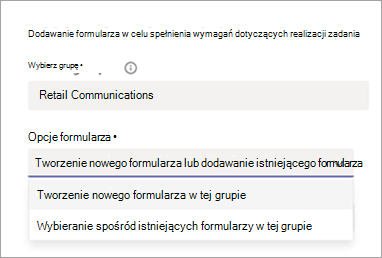 Zrzut ekranu przedstawiający opcje dodawania wymagania formularza do zadania.