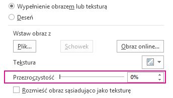 Suwak przezroczystości wypełnienia obrazem lub teksturą