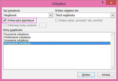 Wyróżnione pole wyboru Hiperlink w oknie dialogowym Odsyłacz