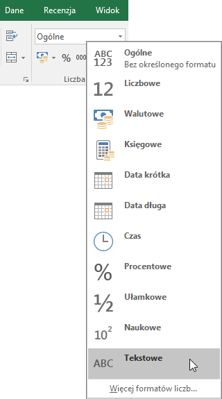 W programie Excel na karcie Narzędzia główne w grupie Liczba w polu Ogólne kliknij strzałkę w dół, aby wybrać odpowiedni format liczb.