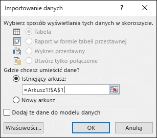 W oknie dialogowym Importowanie danych wybierz opcję umieszczenia danych w istniejącym arkuszu, która jest ustawieniem domyślnym, lub w nowym arkuszu
