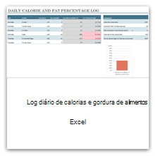 Selecione essa opção para obter o modelo de Registro de Gorduras e Calorias de Alimentos Diárias.