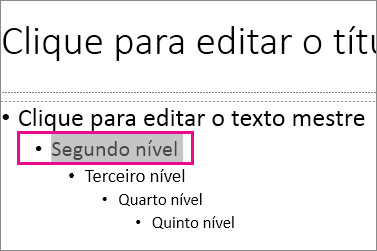 Layout do slide mestre com o texto de segundo nível selecionado
