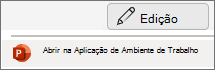 Item de menu Abrir aplicativo da área de trabalho do PowerPoint