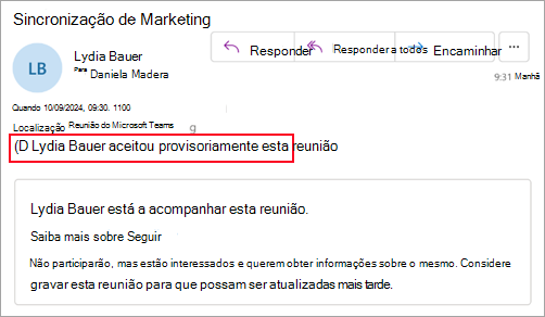 Captura de tela para os organizadores que não estão usando o novo Outlook, o que mostra que o participante aceitou provisoriamente a reunião