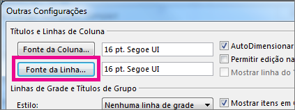 Clique em Fonte de linha e, em seguida, faça as seleções desejadas.