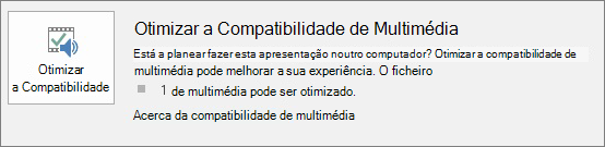 Captura de ecrã do botão otimizar compatibilidade no PowerPoint.