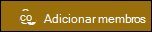 Visualização do botão Adicionar membros.