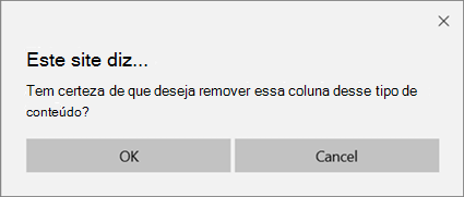 Prompt de confirmação do SharePoint ao remover uma coluna de um tipo de conteúdo de lista ou biblioteca