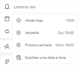 Lembre-me selecionado com a opção de escolher Mais tarde hoje, amanhã, próxima semana ou escolher uma data & hora