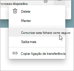 Um menu com Relatar este arquivo como seguro selecionado