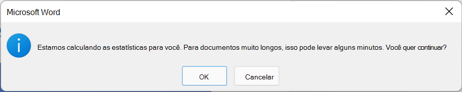 Uma caixa de diálogo explicando que as estatísticas de legibilidade estão sendo calculadas e isso pode levar alguns minutos. Escolha OK ou Cancelar.