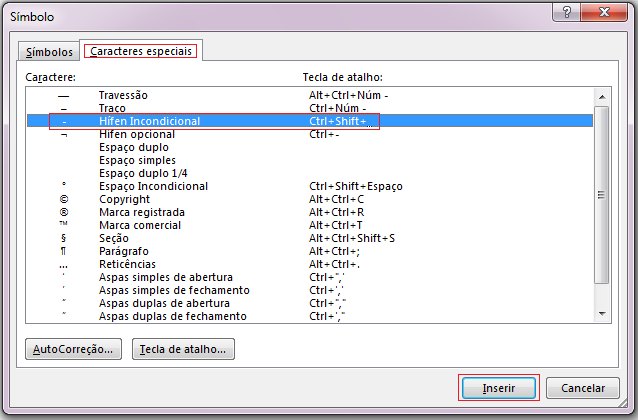 Na guia Caracteres Especiais, clique na linha Hífen Incondicional para realçá-la e clique em Inserir.