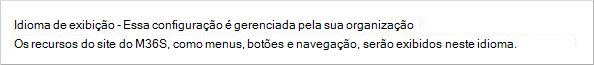 A página Minha conta, que mostra que as configurações de Idioma de exibição estão desabilitadas para a organização