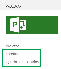 Modos de exibição Tarefas e Quadro de Horários no Início Rápido